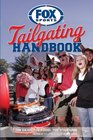 Fox Sports Tailgating Handbook The Gear The Food The Stadiums