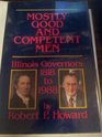 Mostly Good and Competent Men Illinois Governors 18181988