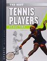 The Best Tennis Players of All Time