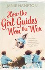 How the Girl Guides Won the War