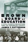 Brown V. Board of Education: A Civil Rights Milestone and Its Troubled Legacy (Pivotal Moments in American History)