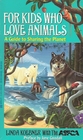 For Kids Who Love Animals A Guide to Sharing the Planet