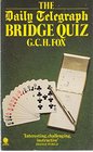 Daily Telegraph Bridge Quiz 1st