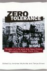 Zero Tolerance Quality of Life and the New Police Brutality in New York City
