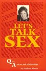 Let's Talk Sex  Q  A on Sex and Relationships