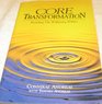 Core Transformation Reaching the Wellspring Within