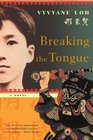 Breaking the Tongue A Novel