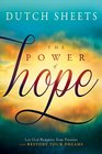 The Power of Hope Let God Renew Your Mind Heal Your Heart and Restore Your Dreams