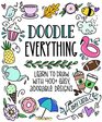 Doodle Everything Learn to Draw with 400 Easy Adorable Designs