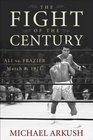 The Fight of the Century Ali vs Frazier March 8 1971