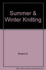 Summer  Winter Knitting