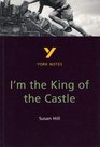York Notes on Susan Hill's I'm the King of the Castle
