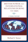 British Power and International Relations during the 1950s A Tenable Position