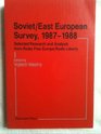 SovietEast European Survey 19871988 Selected Research and Analysis from Radio Free Europe/Radio Liberty