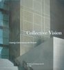Collective vision Creating a contemporary art museum