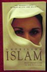 Unveiling Islam An Insider's Look at Muslim Life and Beliefs