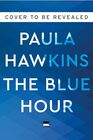 The Blue Hour A Novel