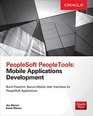 PeopleSoft PeopleTools Mobile Applications Development