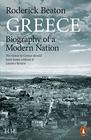 Greece Biography of a Modern Nation