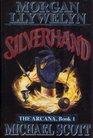 Silverhand (The Arcana, Book 1)