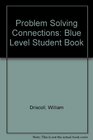 Problem Solving Connections Blue Level Student Book