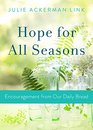 Hope for All Seasons Encouragement from Our Daily Bread