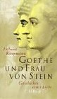 Goethe und Frau von Stein Geschichte einer Liebe