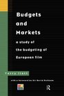 Budgets and Markets A Study of the Budgeting of European Films