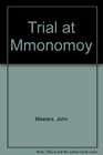 Trial at Mmonomoy