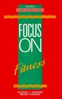 Focus on Fitness A Reference Handbook