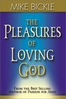 The Pleasures of Loving God