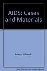 AIDS Cases and Materials