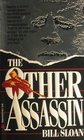 The Other Assassin The Truth You Couldn't Know Until the Cold War Ended