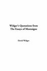 Widger's Quotations From The Essays Of Montaigne