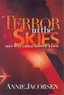 Terror in the Skies: Why 9/11 Could Happen Again