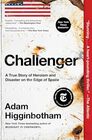 Challenger: A True Story of Heroism and Disaster on the Edge of Space