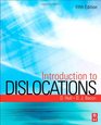 Introduction to Dislocations Fifth Edition