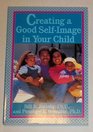 Creating a Good SelfImage in Your Child