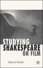 Studying Shakespeare on Film