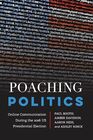 Poaching Politics (Frontiers in Political Communication)
