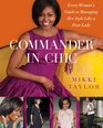 Commander in Chic Every Woman's Guide to Managing Her Style Like a First Lady
