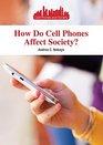 How Do Cell Phones Affect Society