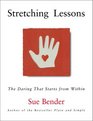 Stretching Lessons The Daring that Starts from Within