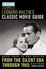 Turner Classic Movies Presents Leonard Maltin's Classic Movie Guide From the Silent Era Through 1965 Revised Third Edition