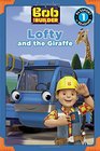 Bob the Builder Lofty and the Giraffe