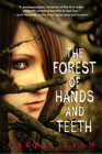 The Forest of Hands and Teeth (Forest of Hands and Teeth, Bk 1)