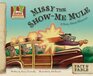 Missy the ShowMe Mule A Story about Missouri