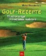 Golf Rezepte 72 schwierige Situationen meistern