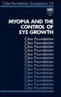 Myopia and the Control of Eye Growth  Symposium No 155