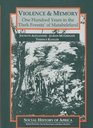 Violence and Memory One Hundred Years in the 'Dark Forests' of Matabeleland Zimbabwe